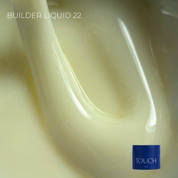 TOUCH Builder liquid 15ml, 22